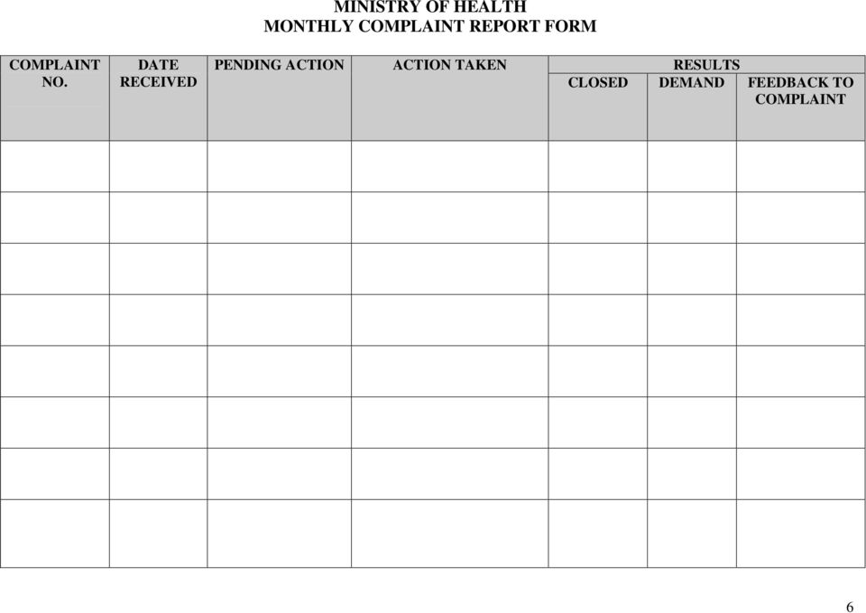 MONTHLY COMPLAINT REPORT FORM PENDING