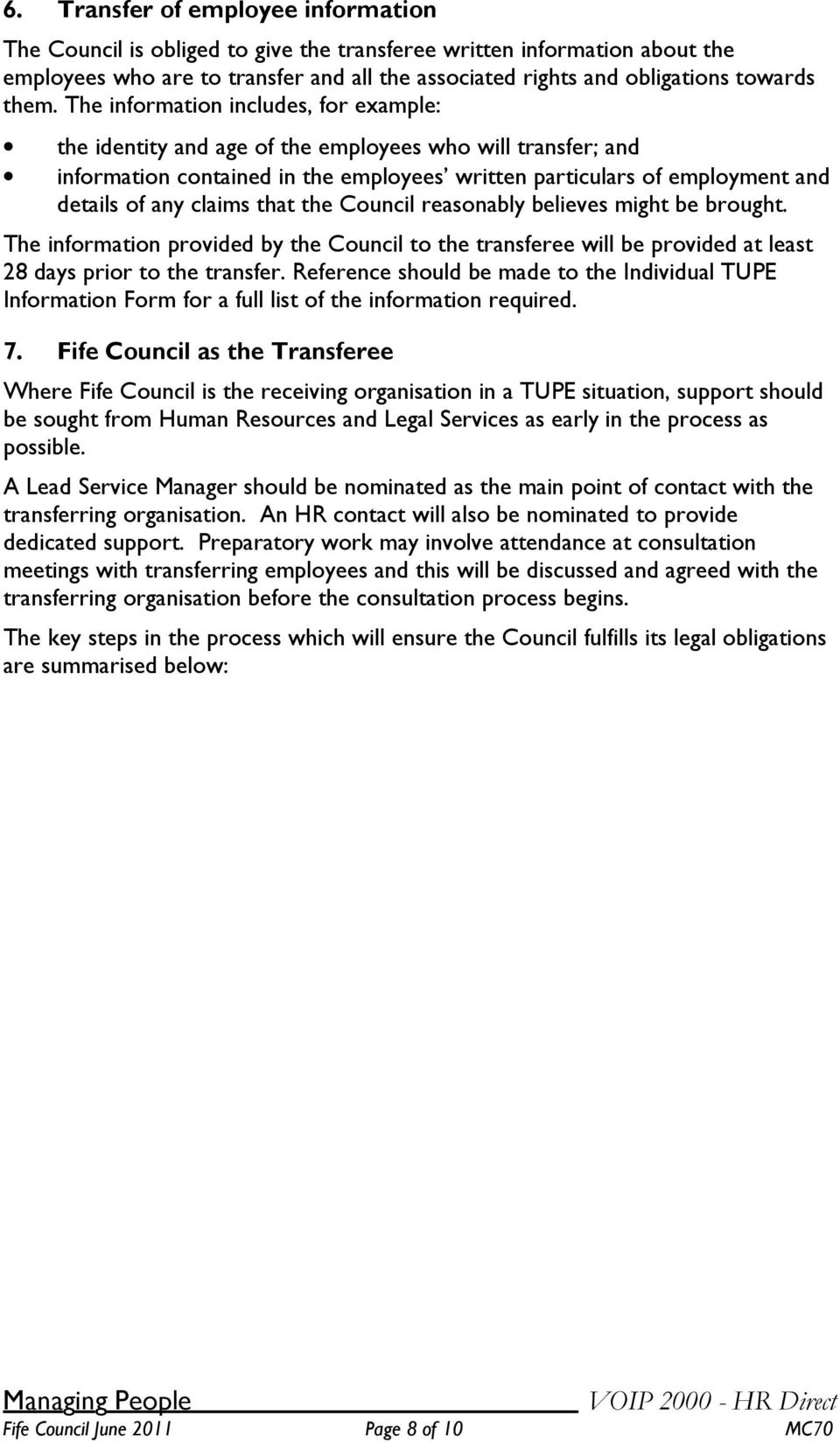 claims that the Council reasonably believes might be brought. The information provided by the Council to the transferee will be provided at least 28 days prior to the transfer.