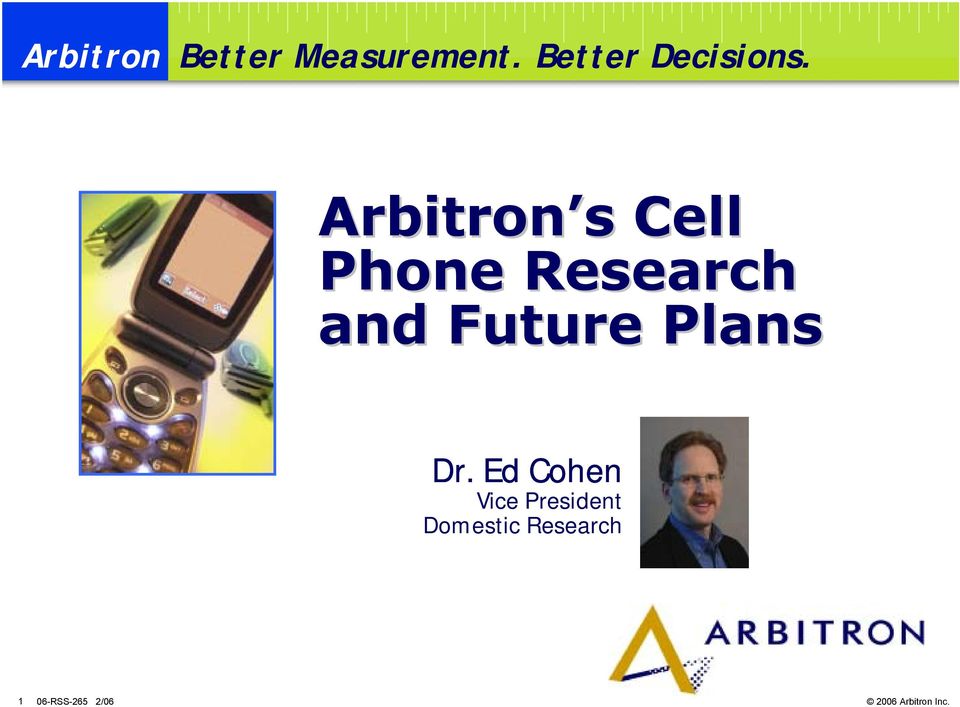 Arbitron s Cell Phone Research and