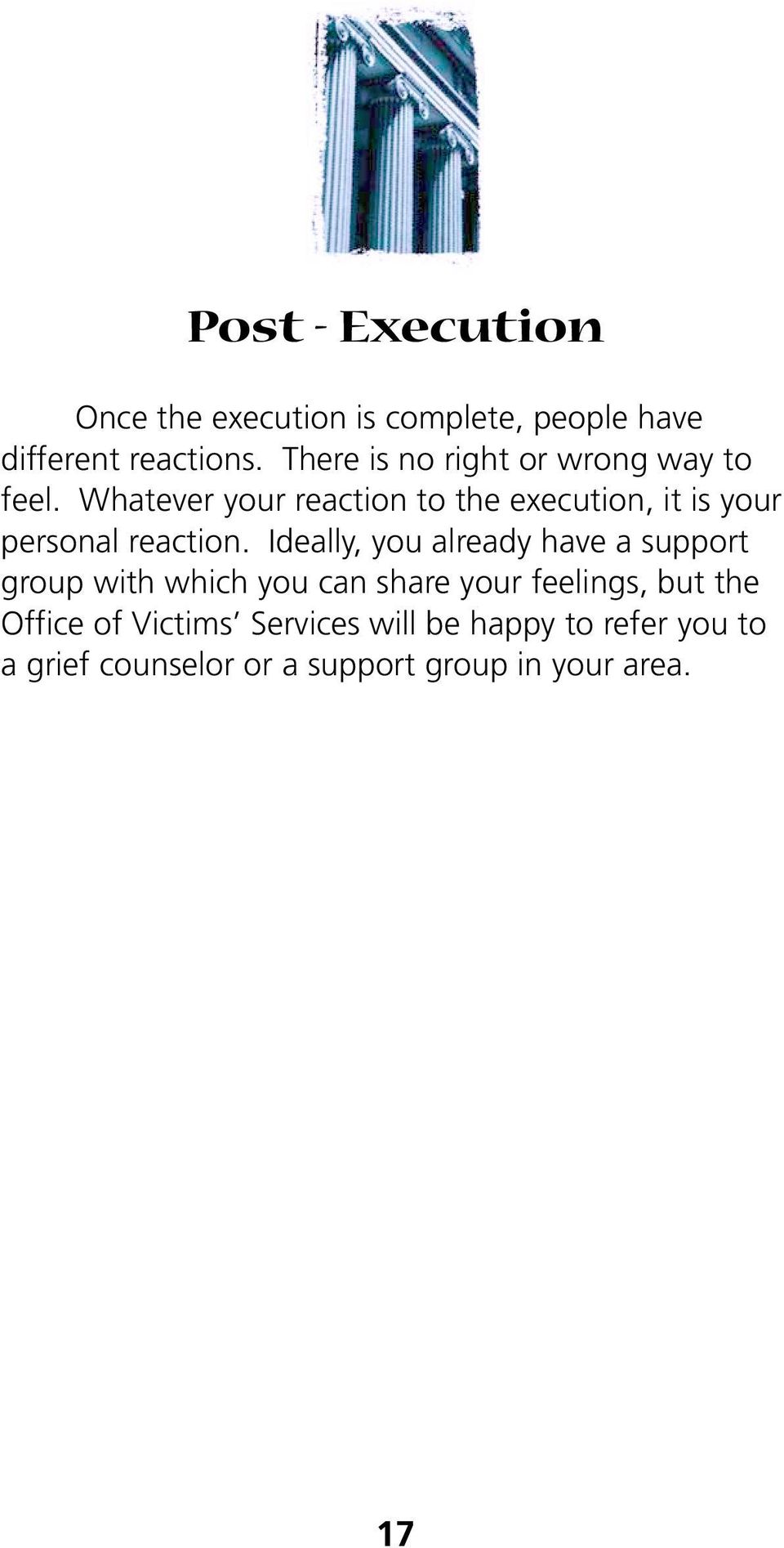 Whatever your reaction to the execution, it is your personal reaction.