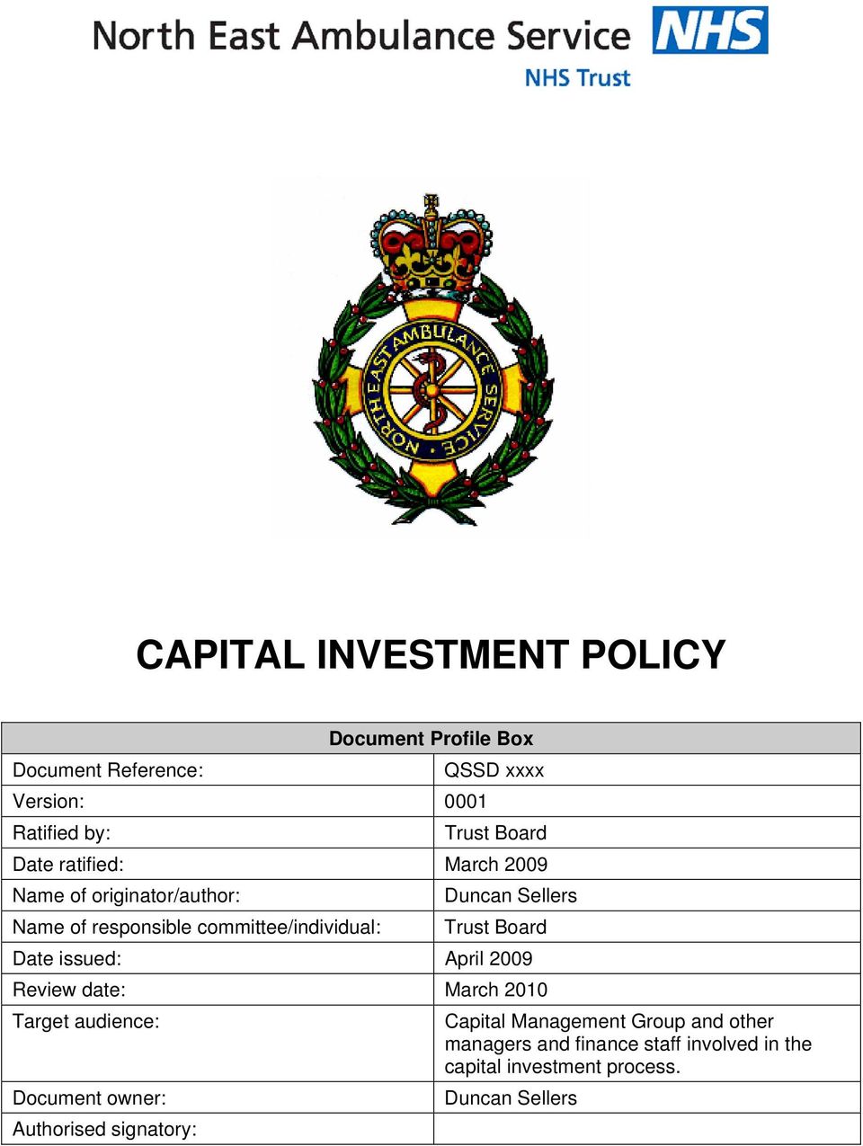 Board Date issued: April 2009 Review date: March 2010 Target audience: Capital Management Group and other
