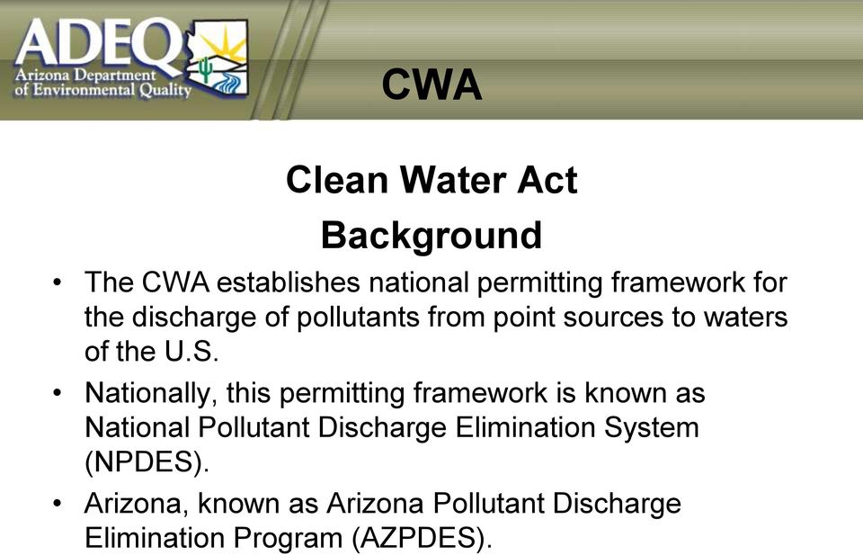 Nationally, this permitting framework is known as National Pollutant Discharge