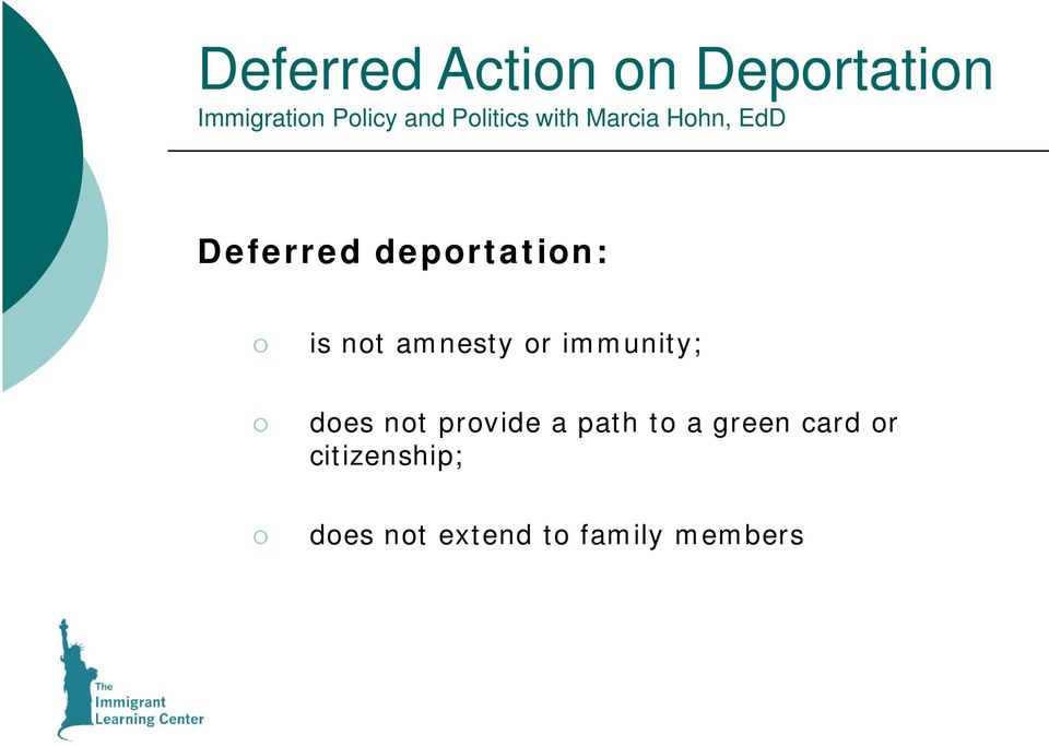 does not provide a path to a green card or