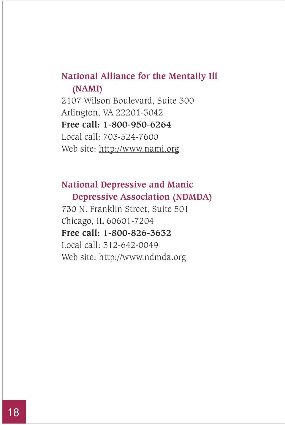 org National Depressive and Manic Depressive Association (NDMDA) 730 N.