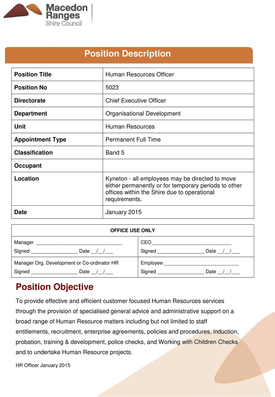 requirements. Date January 2015 OFFICE USE ONLY Manager Signed Date / / Manager Org.