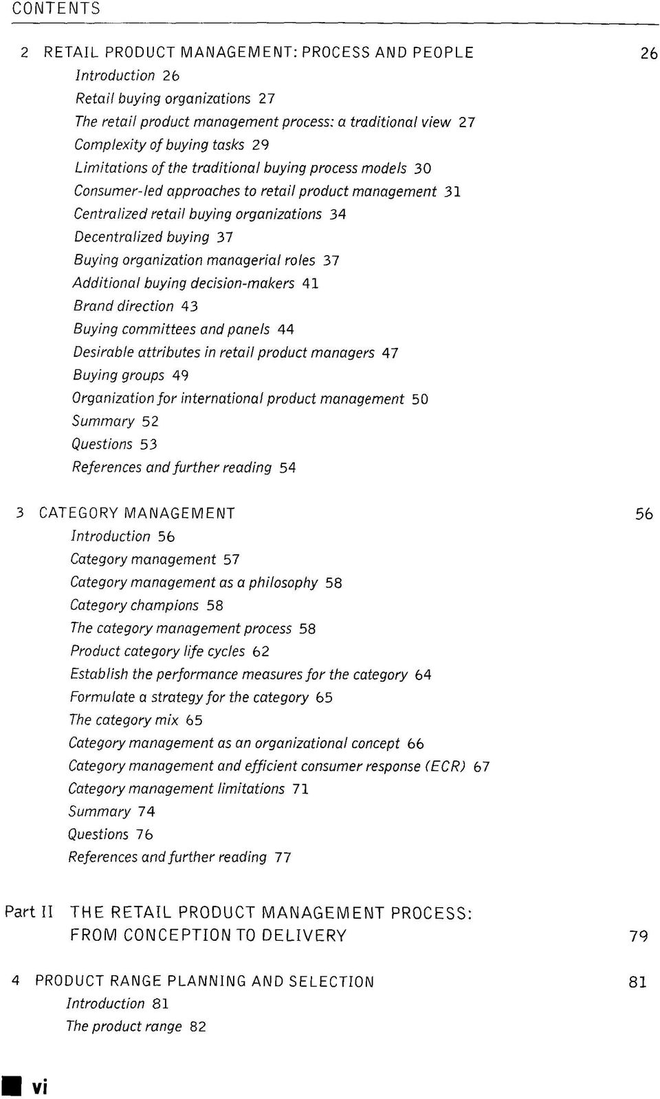 managerial rotes 37 Additional buying decision-makers 41 Brand direction 43 Buying committees and panels 44 Desirable attributes in retail product managers 47 Buying groups 49 Organization for