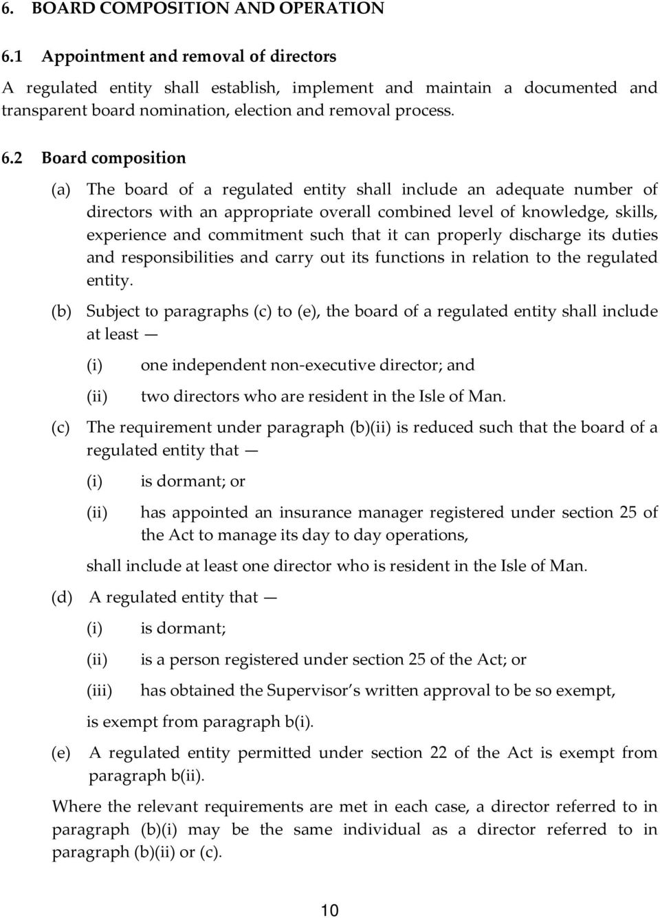 2 Board composition (a) The board of a regulated entity shall include an adequate number of directors with an appropriate overall combined level of knowledge, skills, experience and commitment such