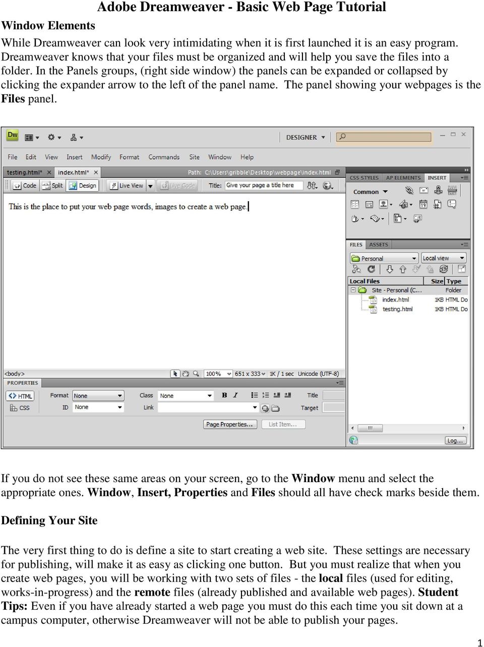 In the Panels groups, (right side window) the panels can be expanded or collapsed by clicking the expander arrow to the left of the panel name. The panel showing your webpages is the Files panel.