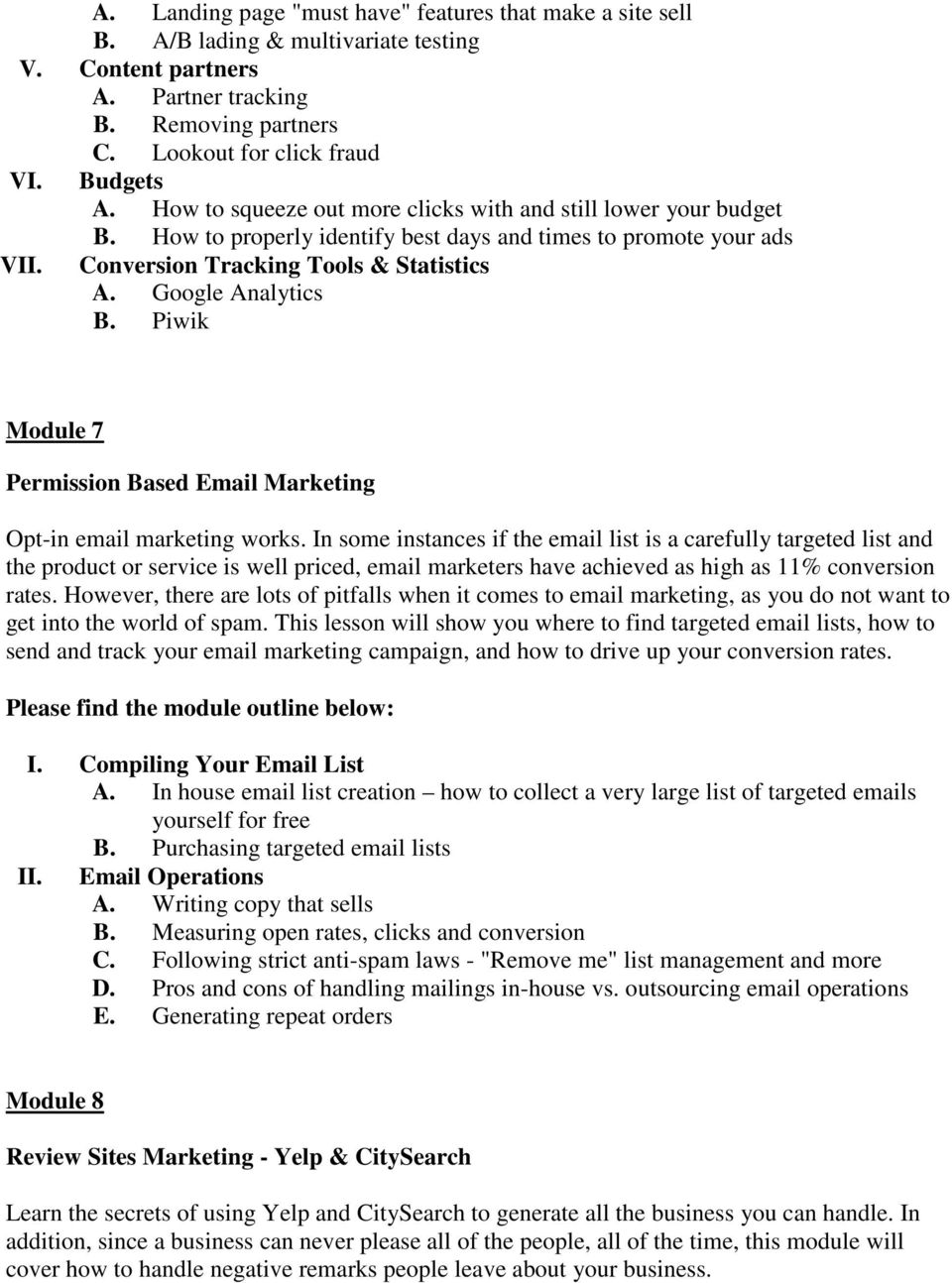 Piwik Module 7 Permission Based Email Marketing Opt-in email marketing works.