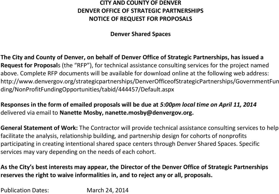 Complete RFP documents will be available for download online at the following web address: http://www.denvergov.