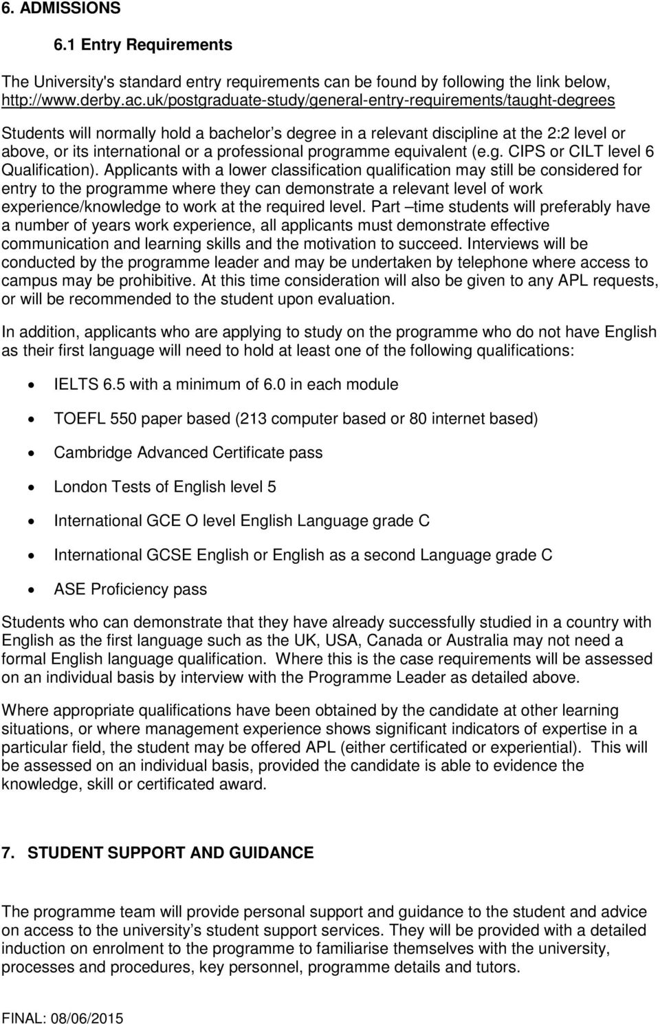 professional programme equivalent (e.g. CIPS or CILT level 6 Qualification).