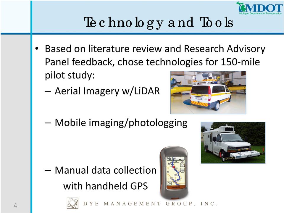 study: Aerial Imagery w/lidar Mobile imaging/photologging