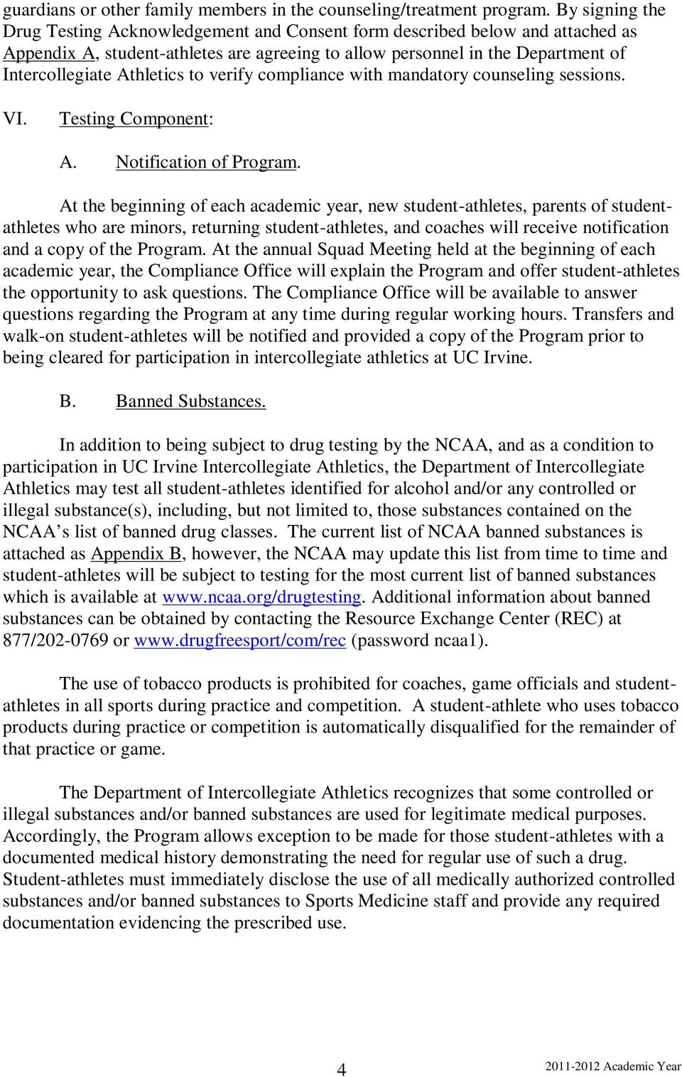 Athletics to verify compliance with mandatory counseling sessions. VI. Testing Component: A. Notification of Program.