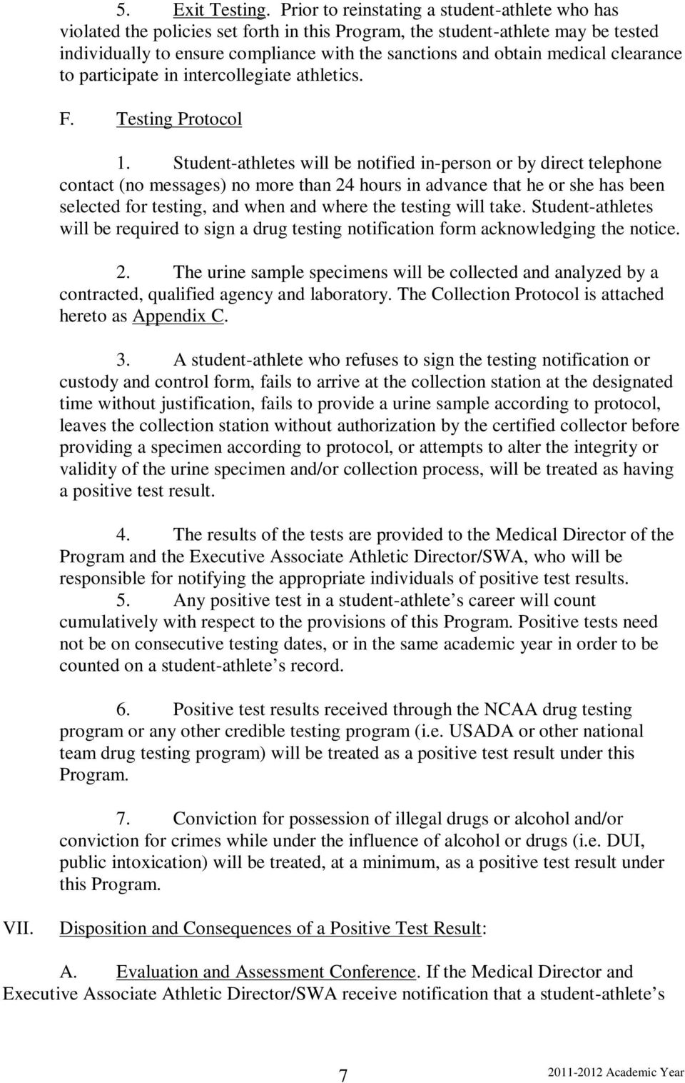 medical clearance to participate in intercollegiate athletics. F. Testing Protocol 1.