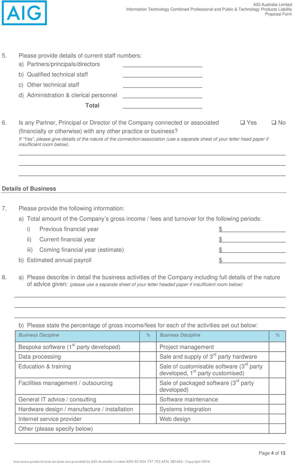 If Yes, please give details of the nature of the connection/association (use a separate sheet of your letter head paper if insufficient room below). Details of Business 7.