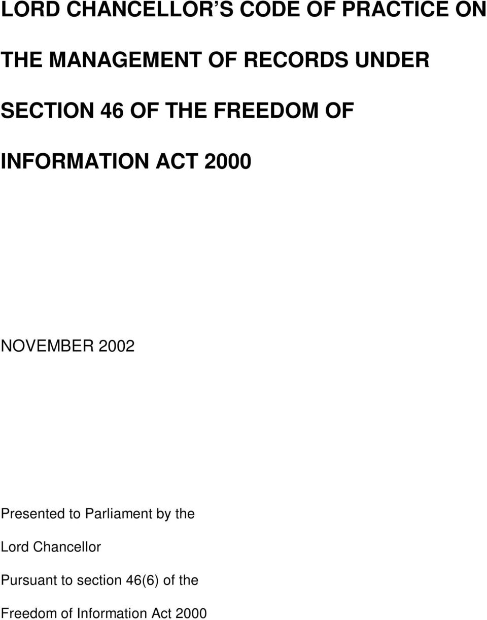 2000 NOVEMBER 2002 Presented to Parliament by the Lord