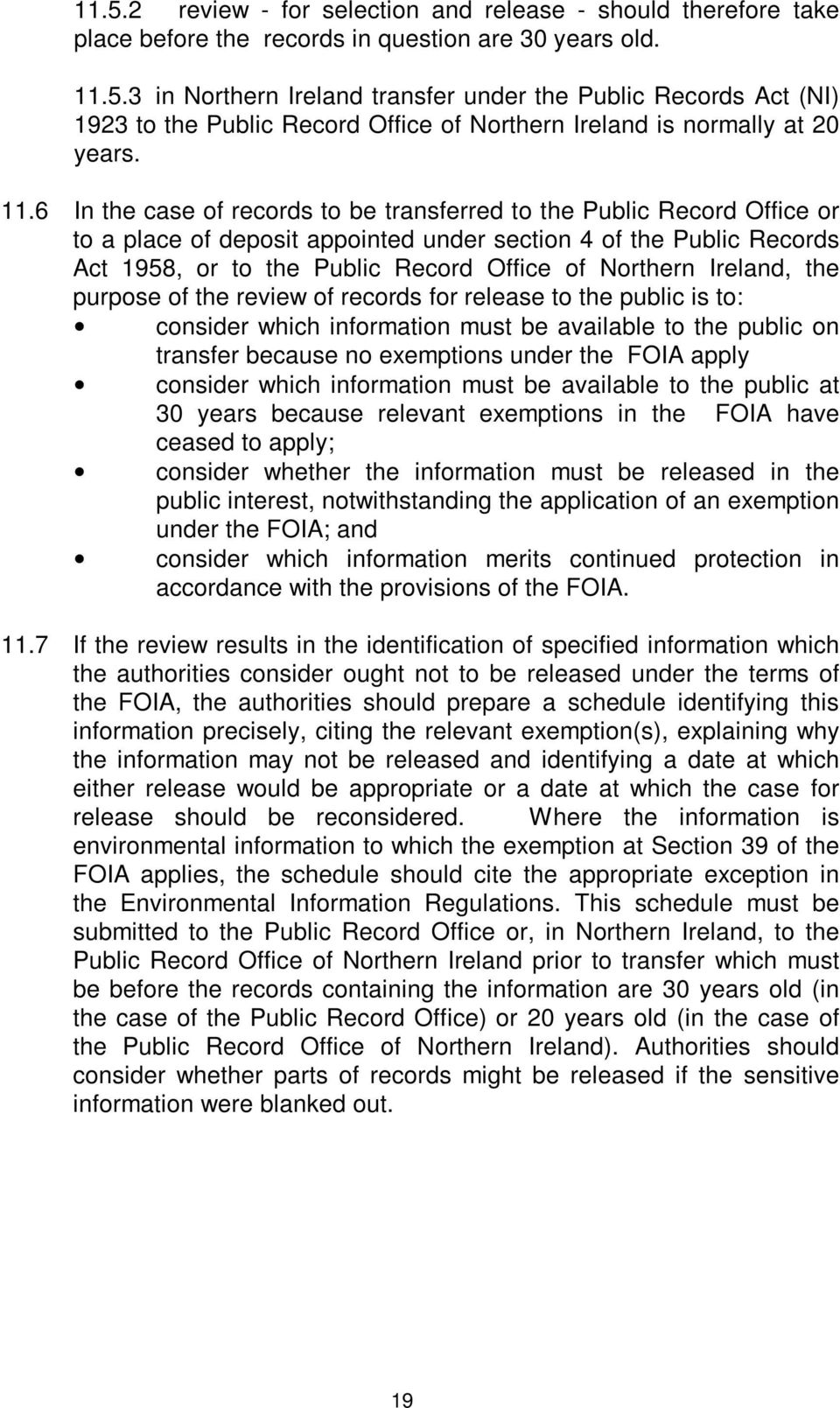 Ireland, the purpose of the review of records for release to the public is to: consider which information must be available to the public on transfer because no exemptions under the FOIA apply