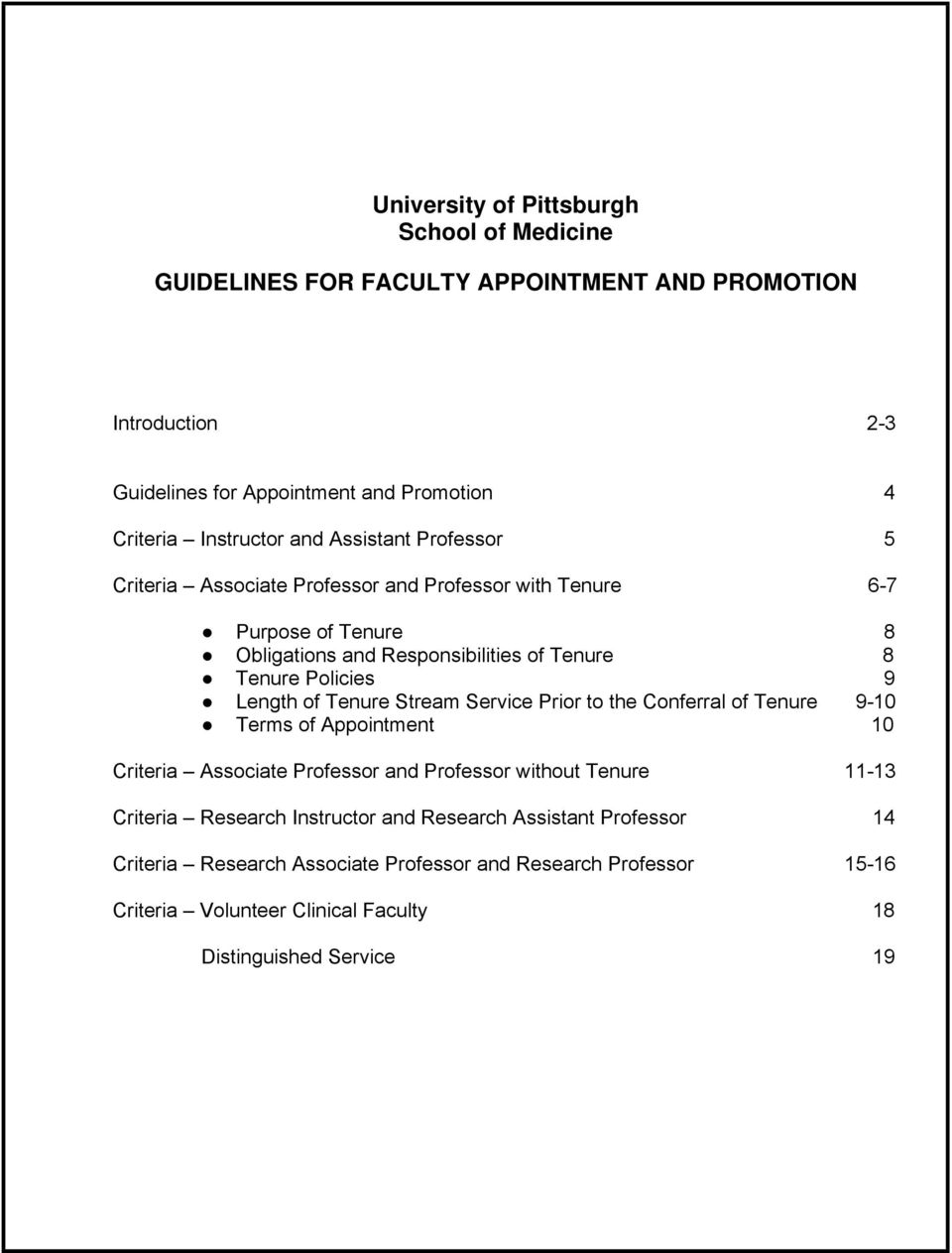 Length of Tenure Stream Service Prior to the Conferral of Tenure 9-10 Terms of Appointment 10 Criteria Associate Professor and Professor without Tenure 11-13 Criteria