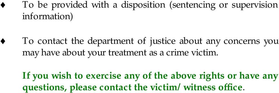 about your treatment as a crime victim.