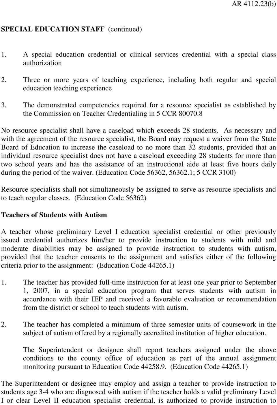 The demonstrated competencies required for a resource specialist as established by the Commission on Teacher Credentialing in 5 CCR 80070.