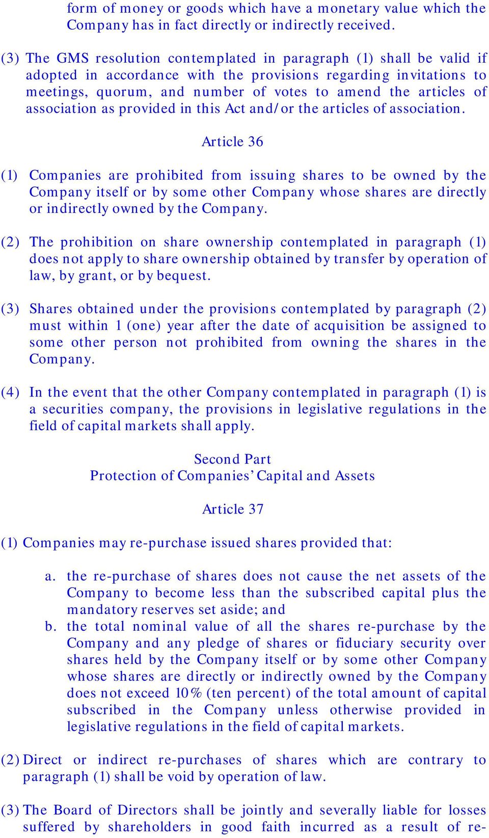 of association as provided in this Act and/or the articles of association.