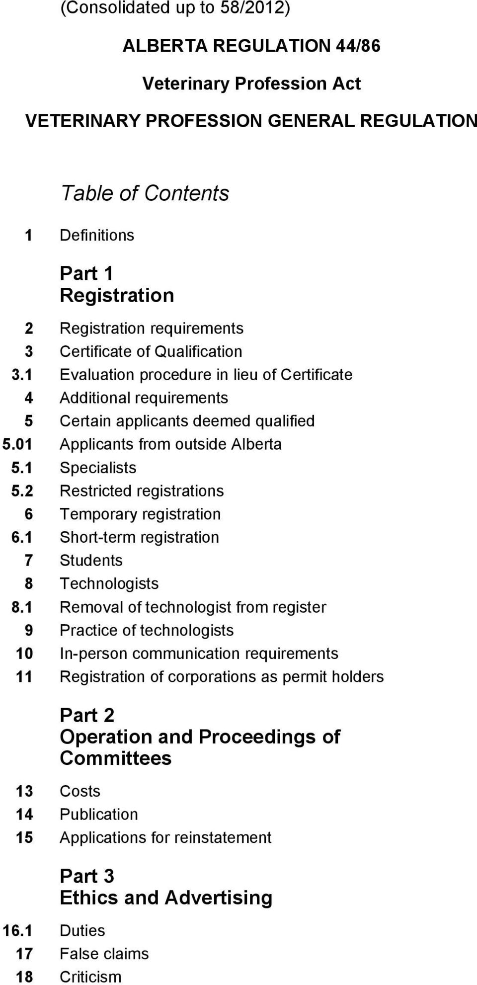 1 Specialists 5.2 Restricted registrations 6 Temporary registration 6.1 Short-term registration 7 Students 8 Technologists 8.
