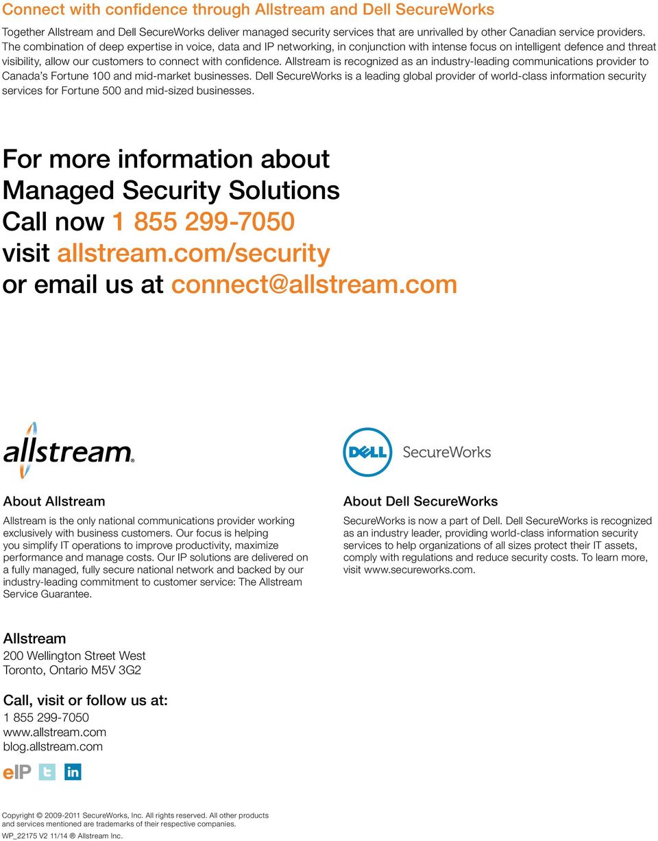 Allstream is recognized as an industry-leading communications provider to Canada s Fortune 100 and mid-market businesses.
