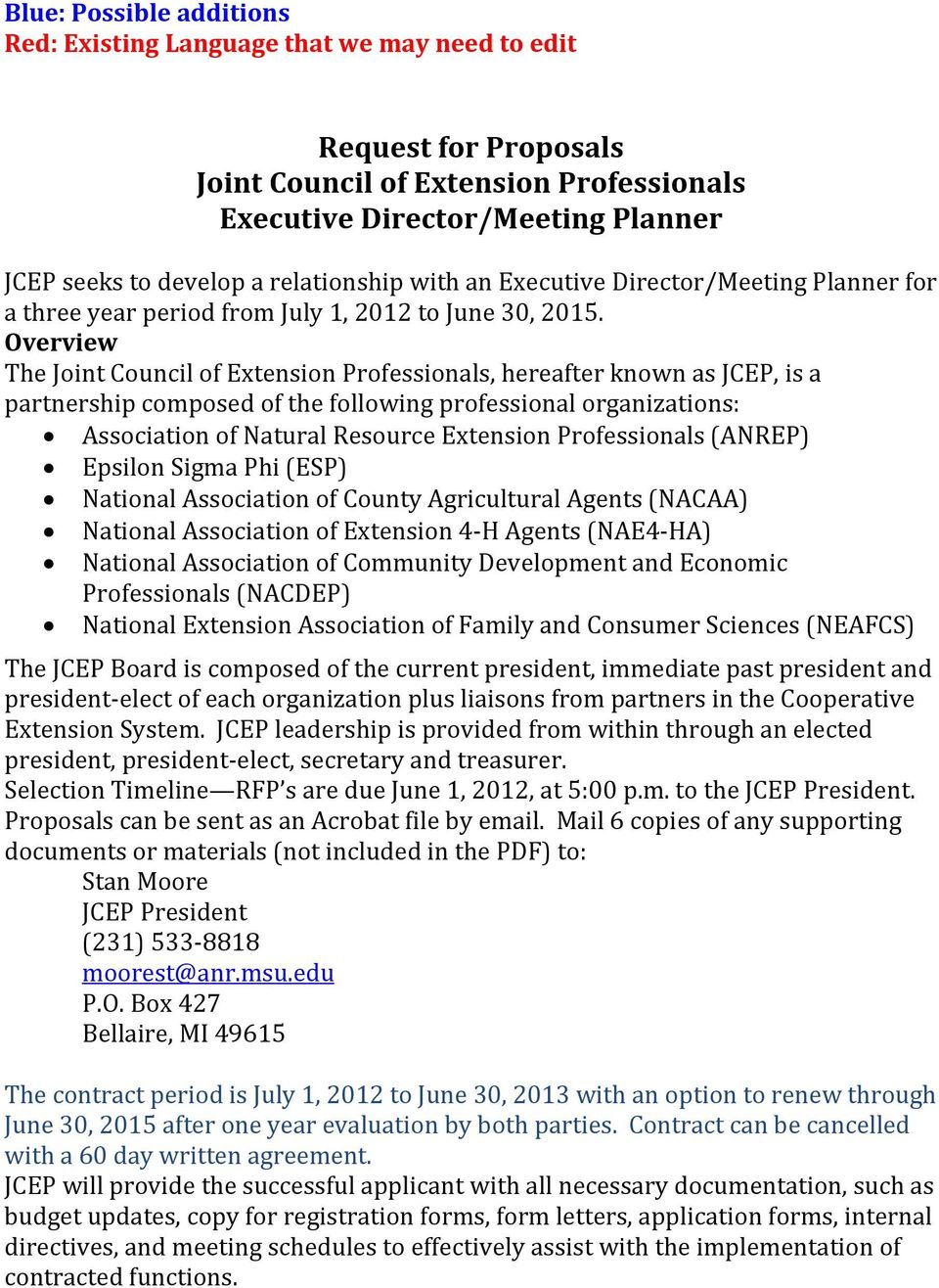 Overview The Joint Council of Extension Professionals, hereafter known as JCEP, is a partnership composed of the following professional organizations: Association of Natural Resource Extension