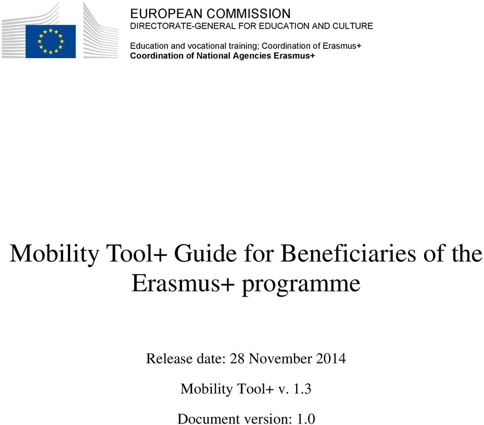 Agencies Erasmus+ Mobility Tool+ Guide for Beneficiaries of the Erasmus+