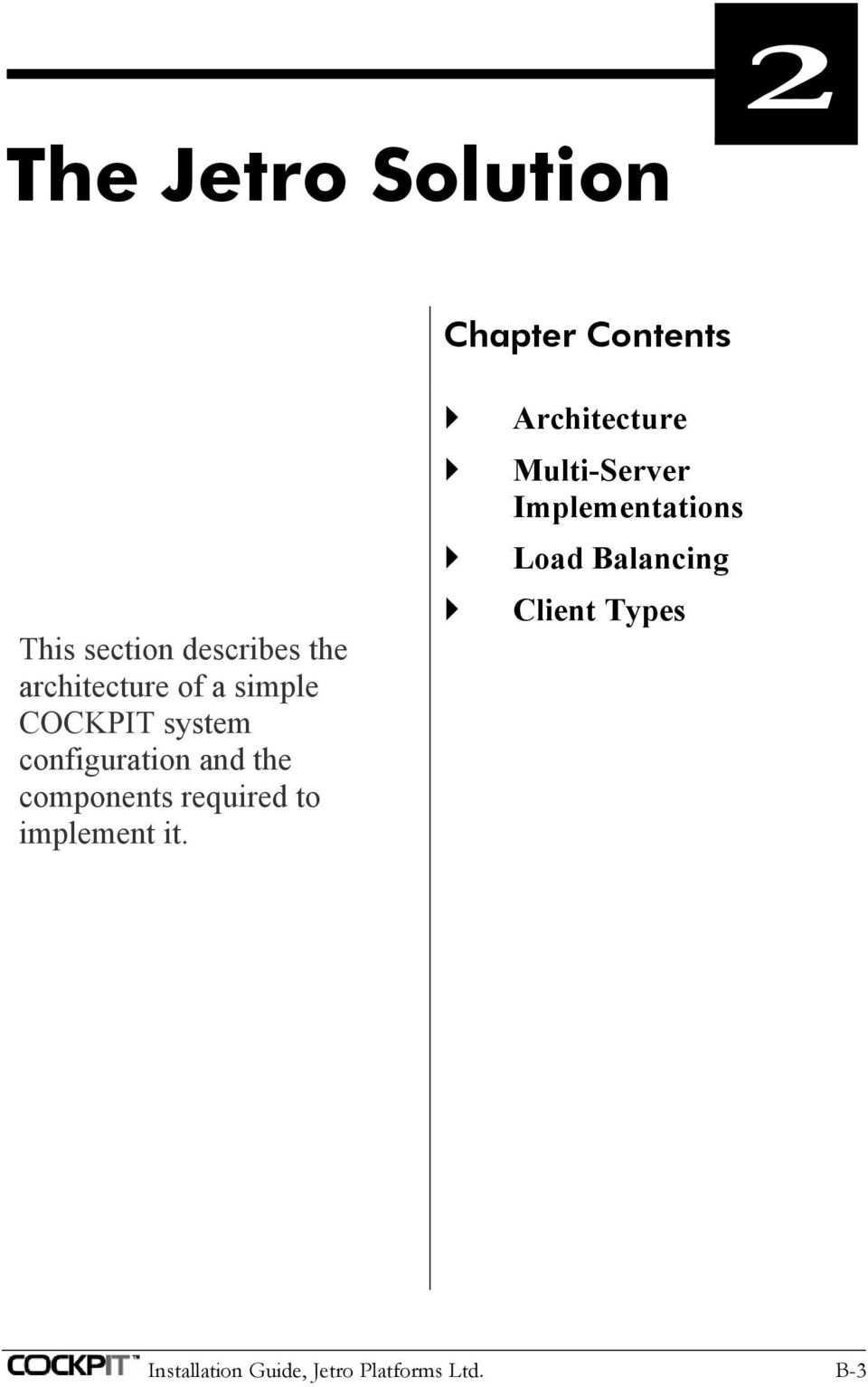components required to implement it.