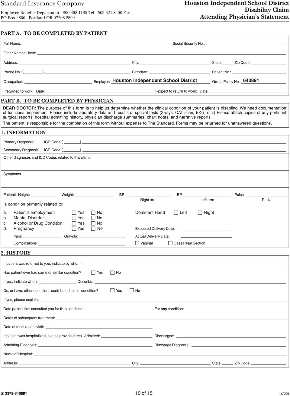 TO BE COMPLETED BY PHYSICIAN DEAR DOCTOR: The purpose of this form is to help us determine whether the clinical condition of your patient is disabling. We need documentation of functional impairment.