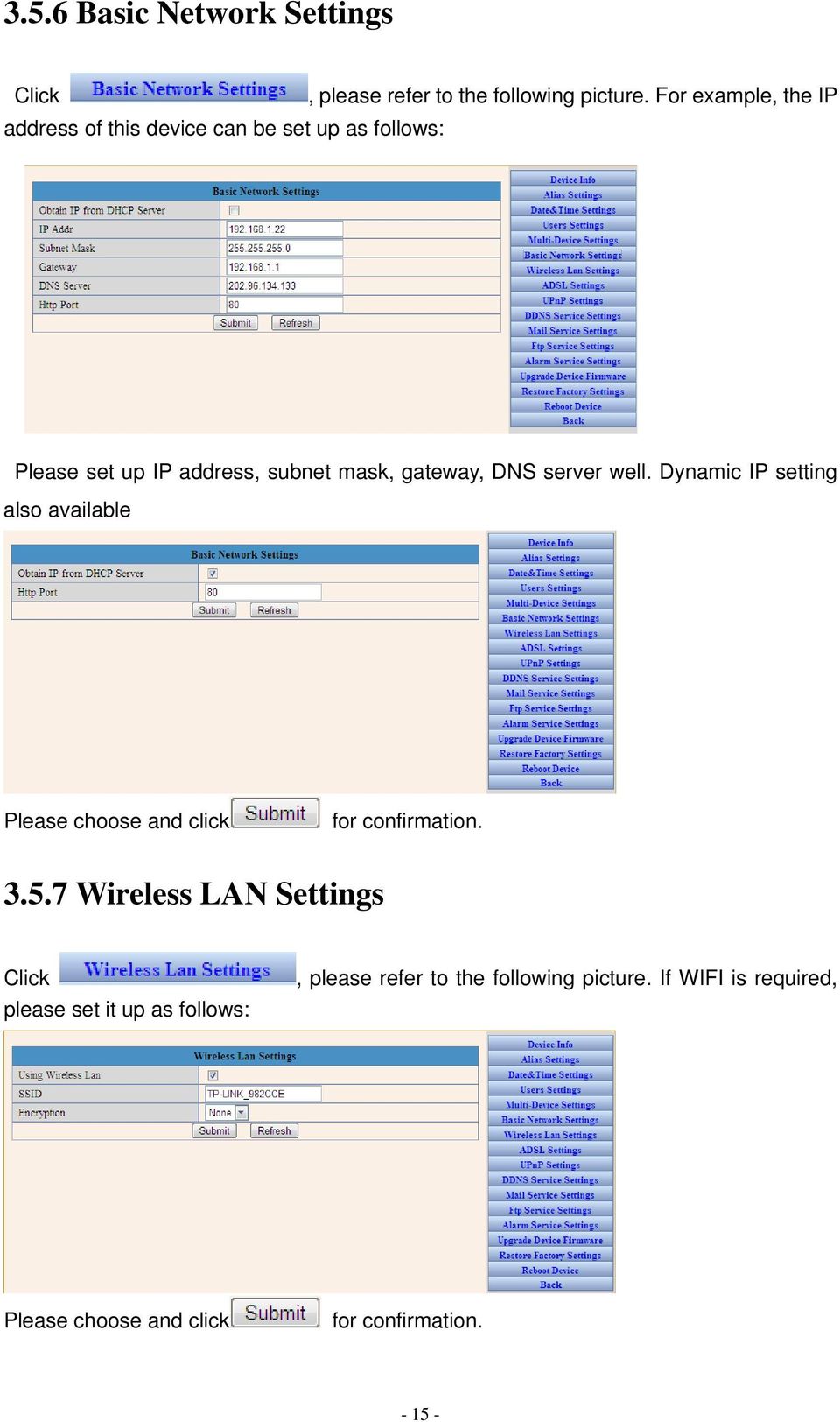 gateway, DNS server well. Dynamic IP setting also available Please choose and click for confirmation. 3.5.