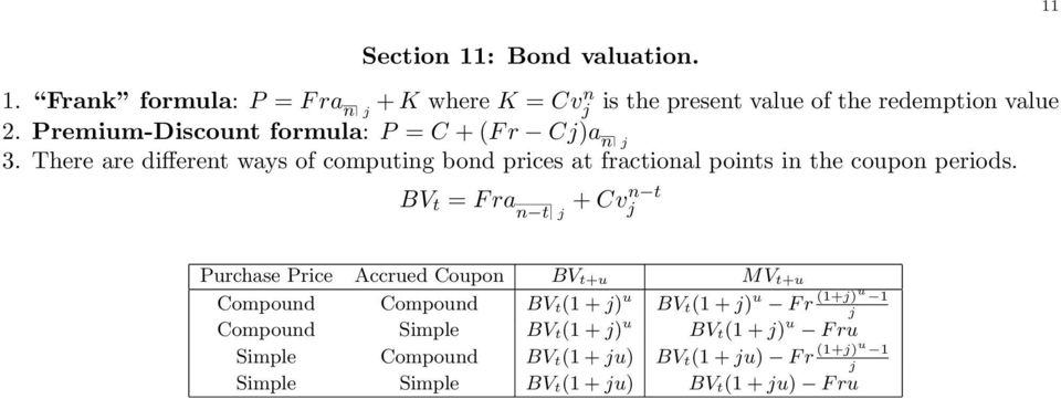 periods BV t = F ra n t j + Cv n t j Purchase Price Accrued Coupon BV t+u MV t+u Compound Compound BV t(1 + j) u BV t(1 + j) u F r (1+j)u