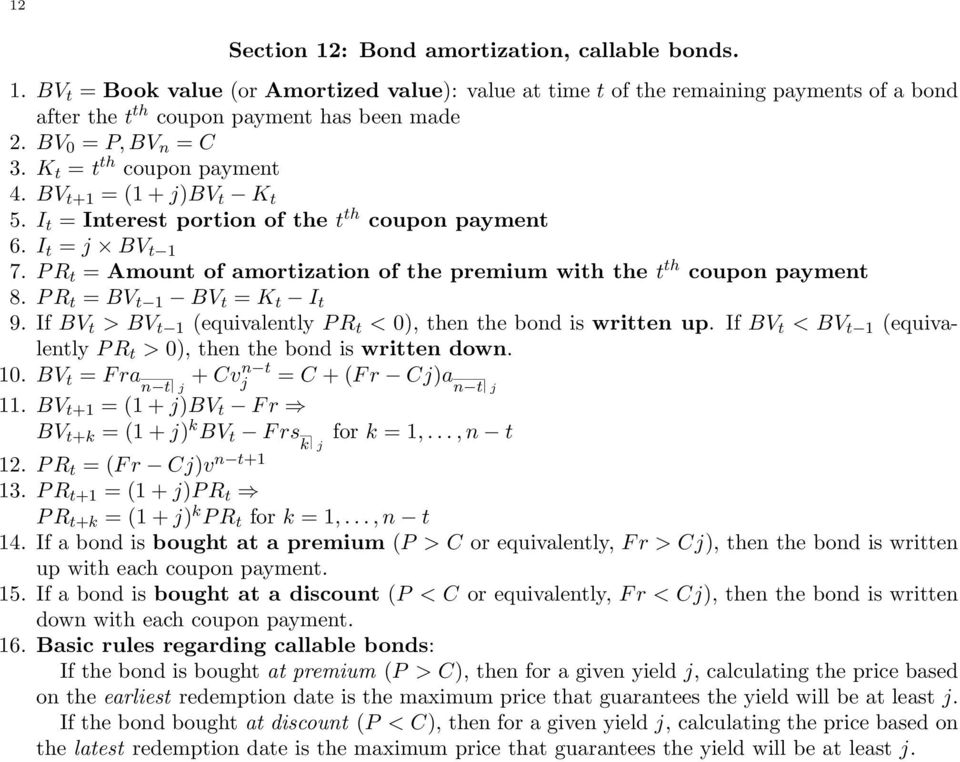 coupon payment 8 P R t = BV t 1 BV t = K t I t 9 If BV t > BV t 1 (equivalently P R t < 0), then the bond is written up If BV t < BV t 1 (equivalently P R t > 0), then the bond is written down 10 BV