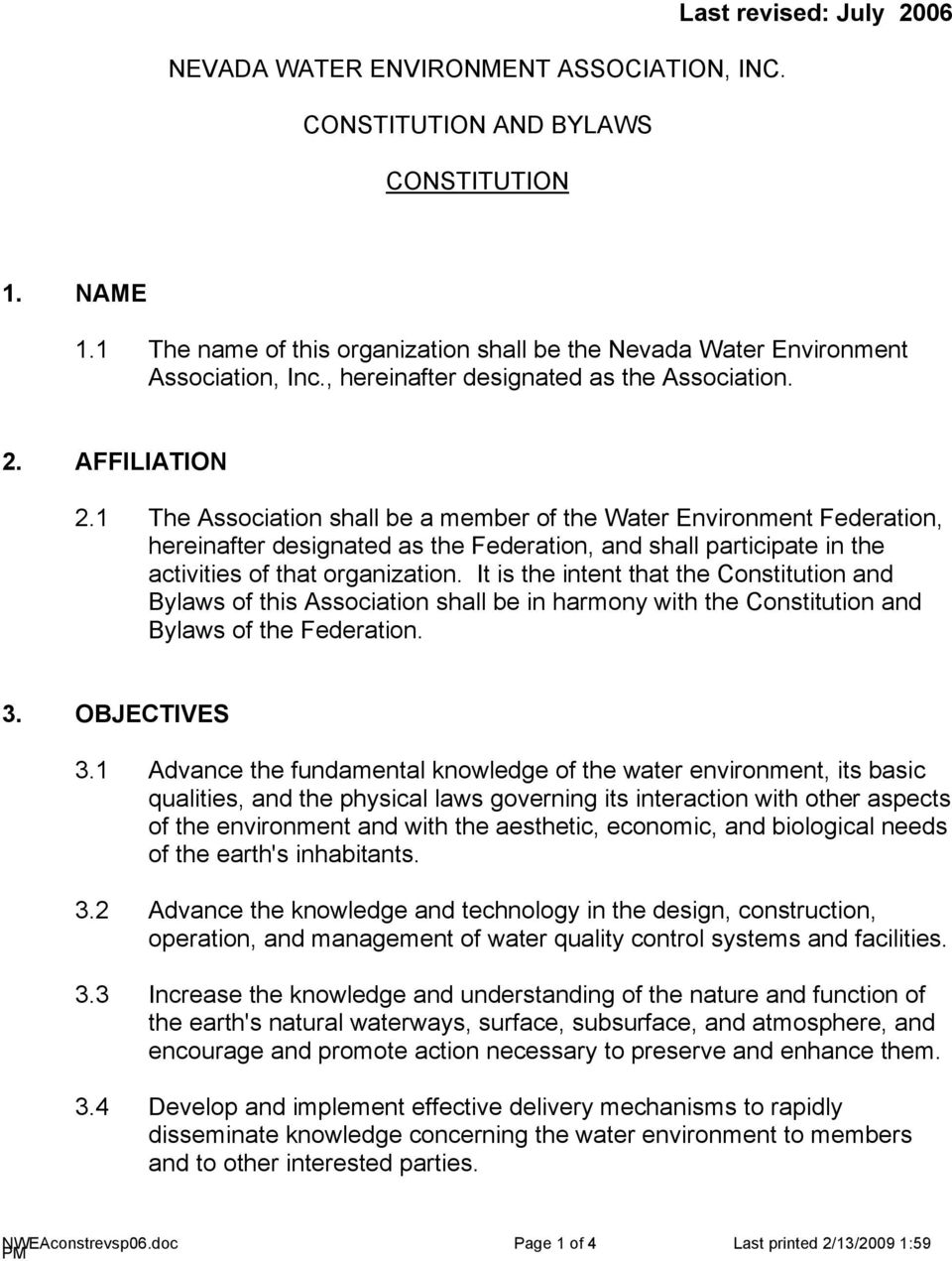1 The Association shall be a member of the Water Environment Federation, hereinafter designated as the Federation, and shall participate in the activities of that organization.