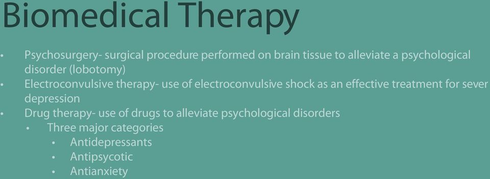 electroconvulsive shock as an effective treatment for sever depression Drug therapy- use