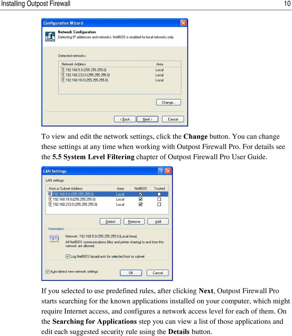 5 System Level Filtering chapter of Outpost Firewall Pro User Guide.