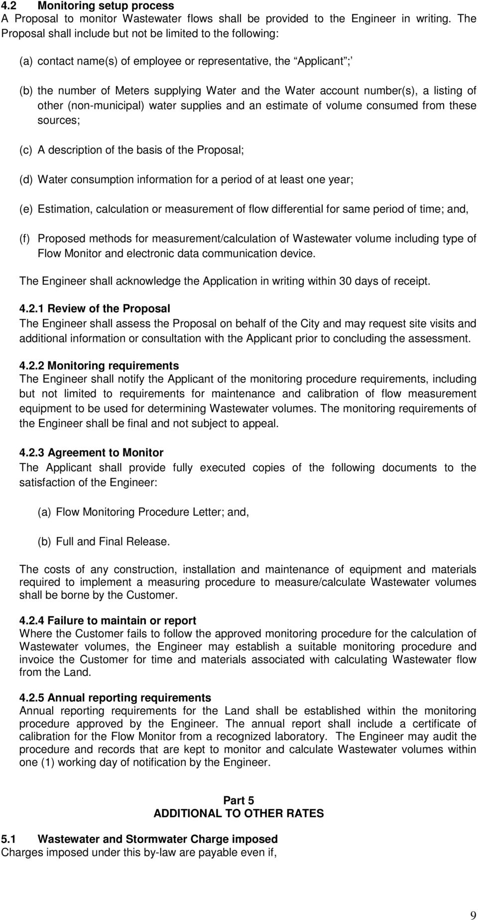 number(s), a listing of other (non-municipal) water supplies and an estimate of volume consumed from these sources; (c) A description of the basis of the Proposal; (d) Water consumption information