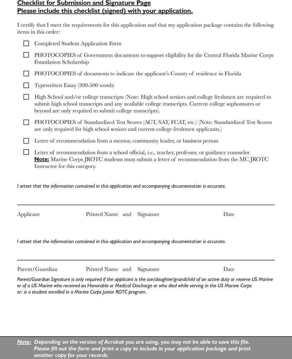 documents to support eligibility for the Central Florida Marine Corps Foundation Scholarship PHOTOCOPIES of documents to indicate the applicant s County of residence in Florida Typewritten Essay