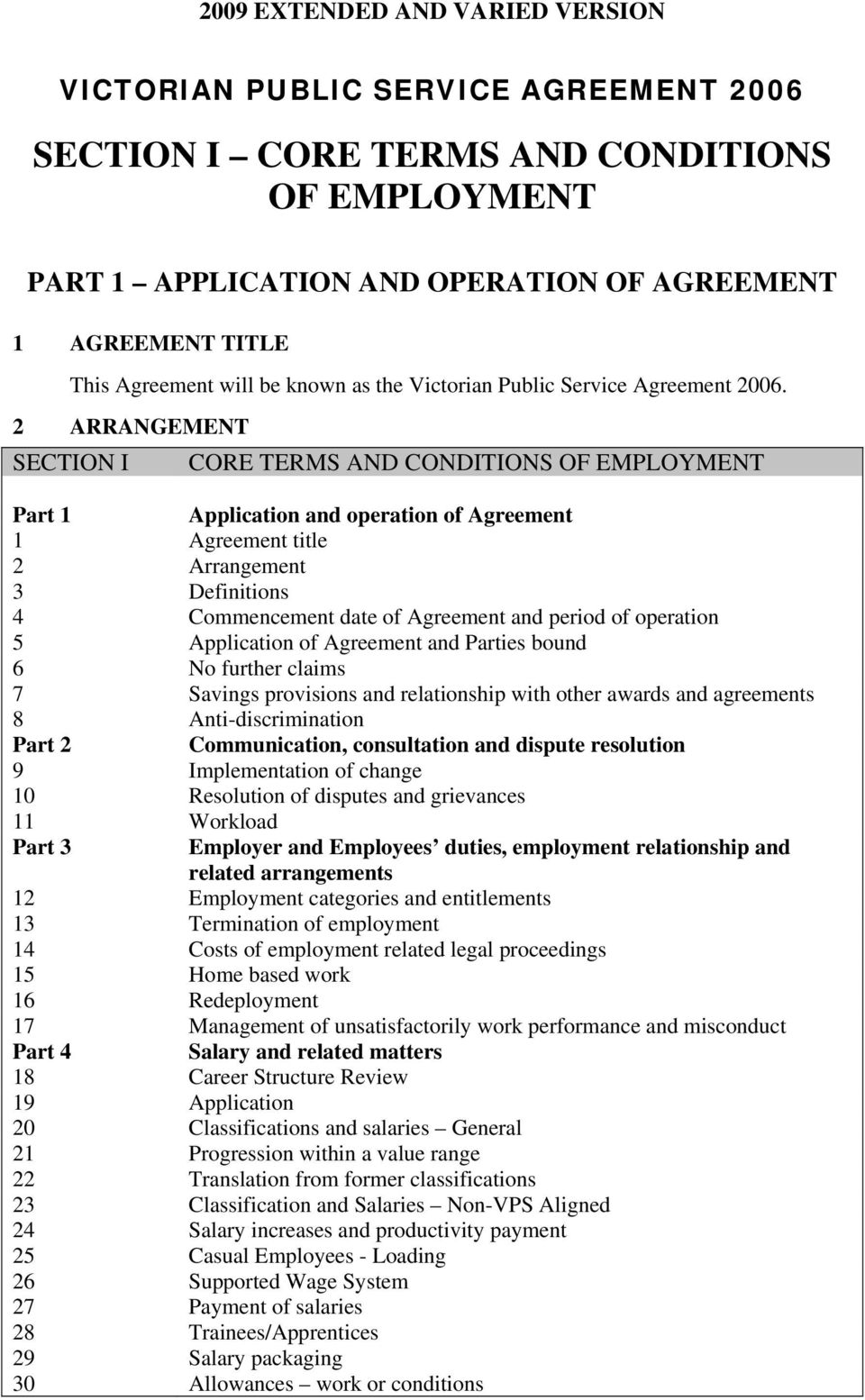 of operation 5 Application of Agreement and Parties bound 6 No further claims 7 Savings provisions and relationship with other awards and agreements 8 Anti-discrimination Part 2 Communication,