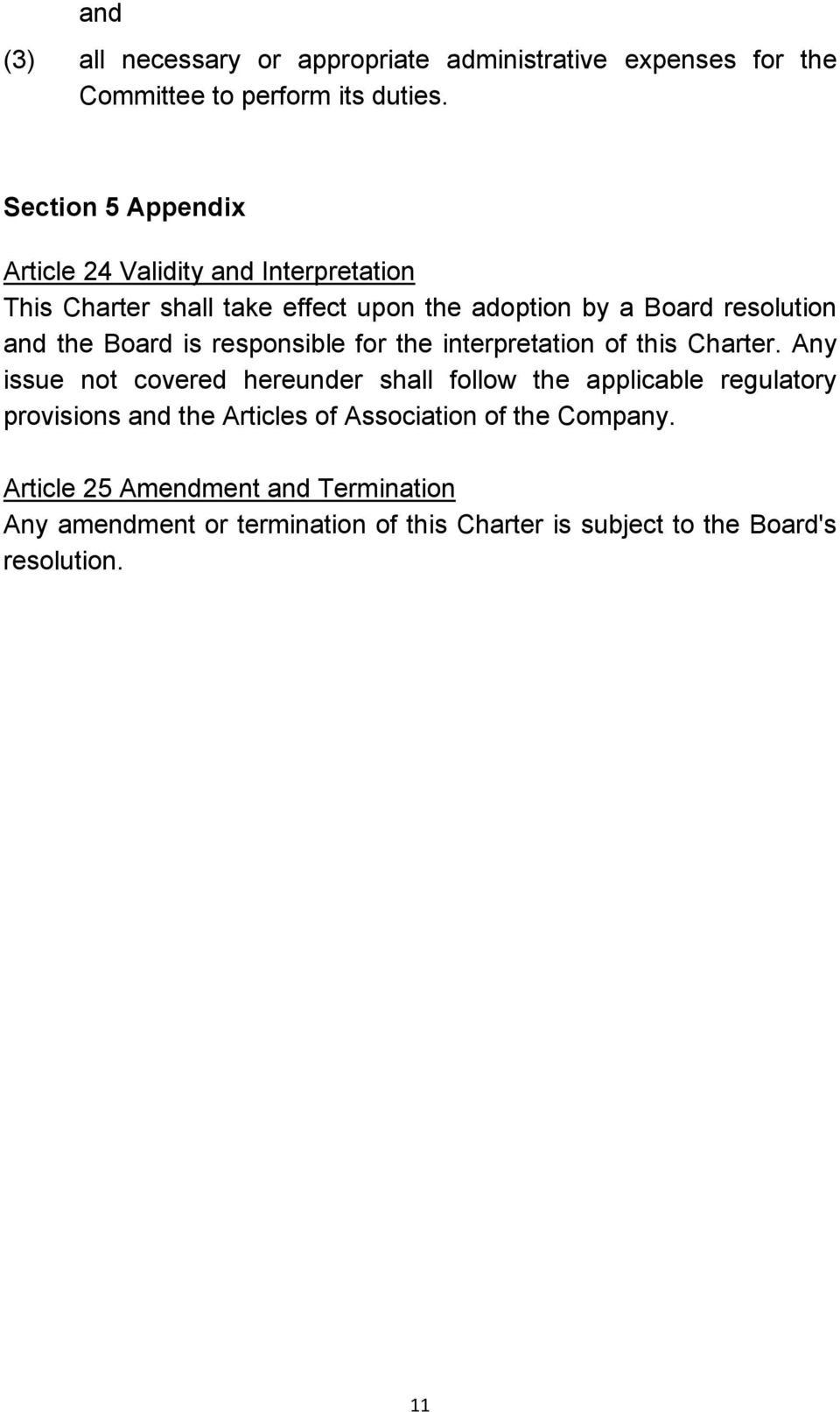 Board is responsible for the interpretation of this Charter.