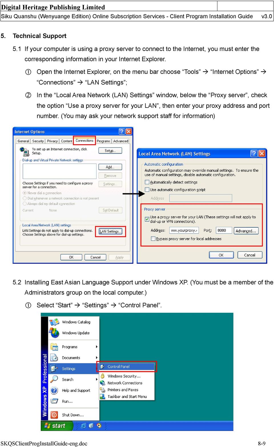 check the option Use a proxy server for your LAN, then enter your proxy address and port number. (You may ask your network support staff for information) 5.