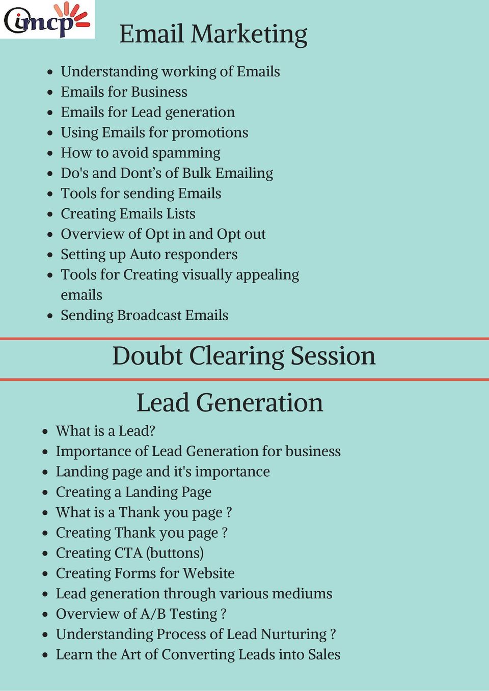 Lead Generation What is a Lead? Importance of Lead Generation for business Landing page and it's importance Creating a Landing Page What is a Thank you page? Creating Thank you page?