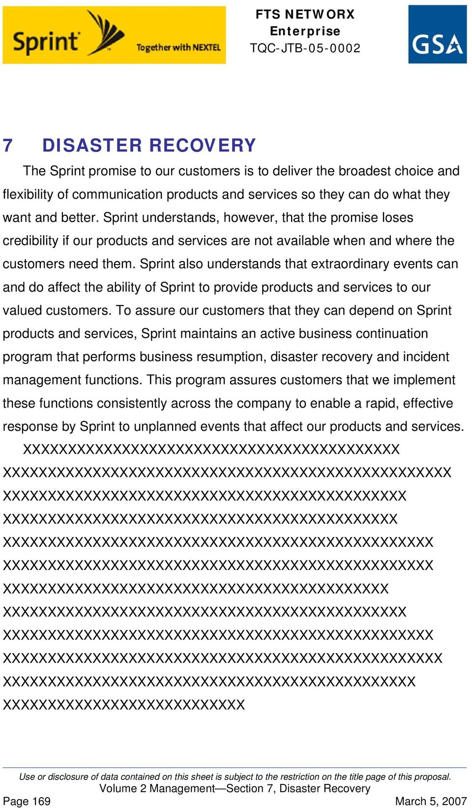 Sprint also understands that extraordinary events can and do affect the ability of Sprint to provide products and services to our valued customers.