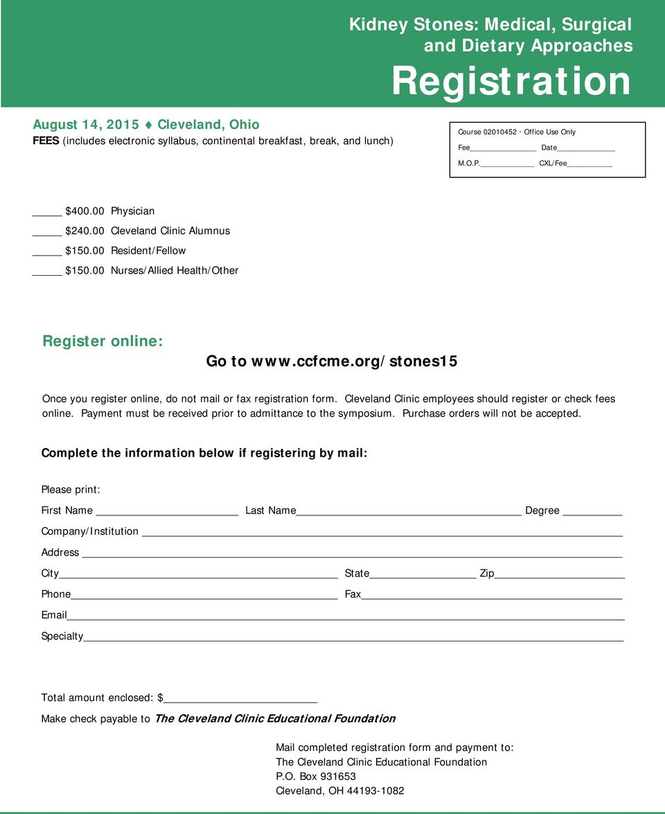 org/stones15 Once you register online, do not mail or fax registration form. Cleveland Clinic employees should register or check fees online.
