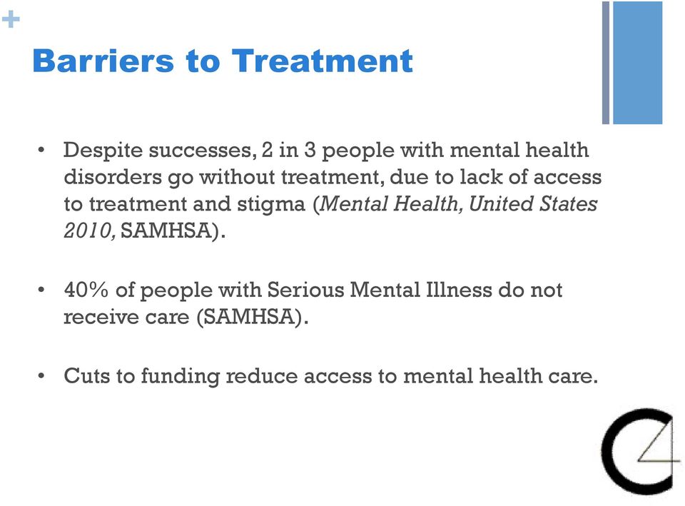 (Mental Health, United States 2010, SAMHSA).