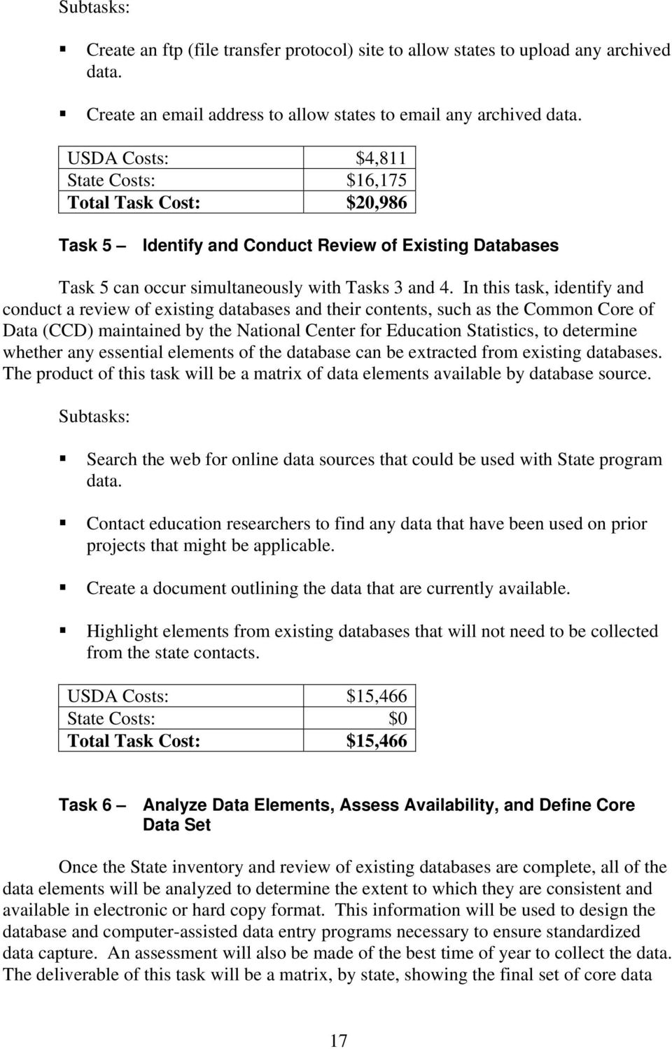 In this task, identify and conduct a review of existing databases and their contents, such as the Common Core of Data (CCD) maintained by the National Center for Education Statistics, to determine