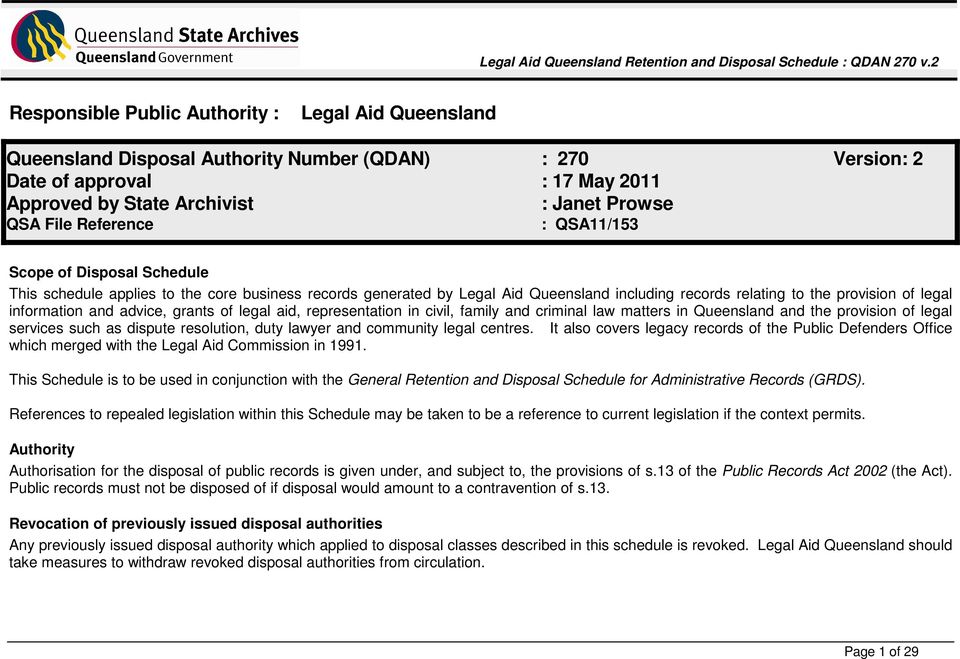 and advice, grants of legal aid, representation in civil, family and criminal law matters in Queensland and the provision of legal services such as dispute resolution, duty lawyer and community legal