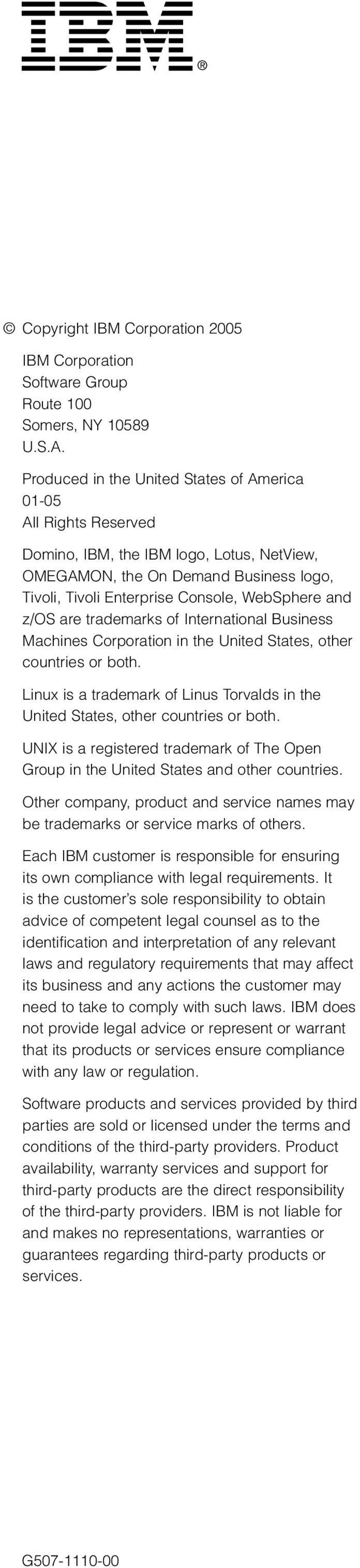z/os are trademarks of International Business Machines Corporation in the United States, other countries or both. Linux is a trademark of Linus Torvalds in the United States, other countries or both.