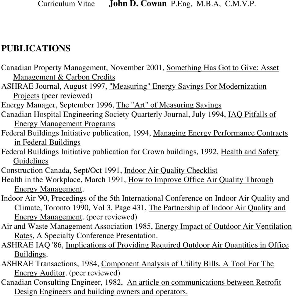 Federal Buildings Initiative publication, 1994, Managing Energy Performance Contracts in Federal Buildings Federal Buildings Initiative publication for Crown buildings, 1992, Health and Safety